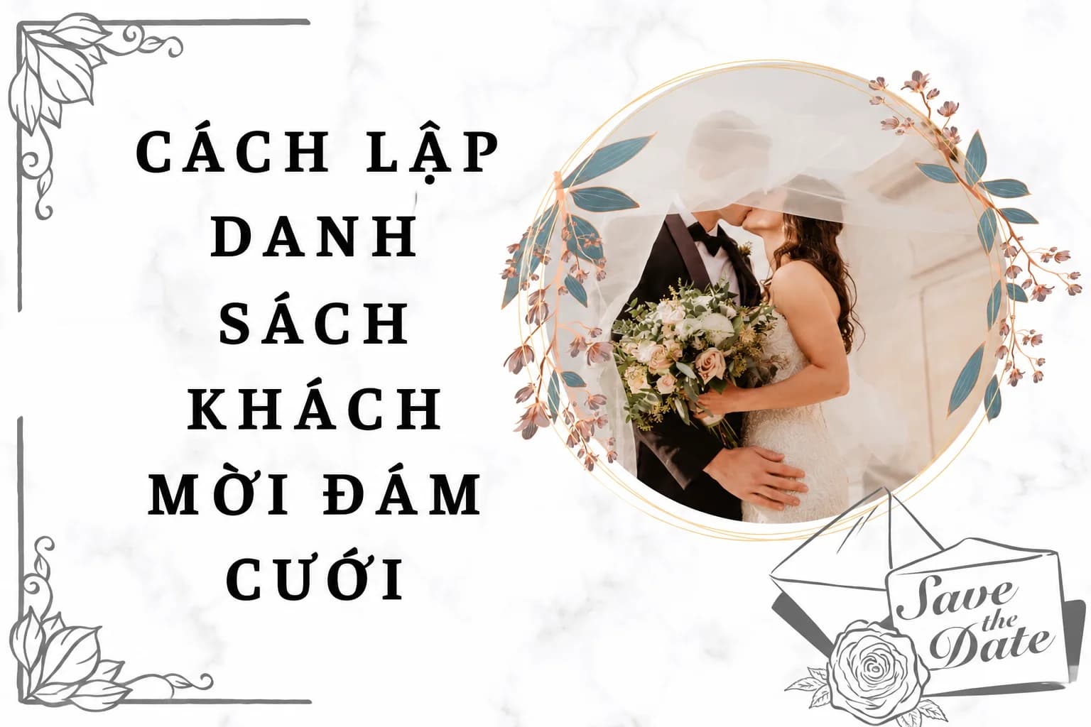 Cách lập danh sách khách mời đám cưới Việt